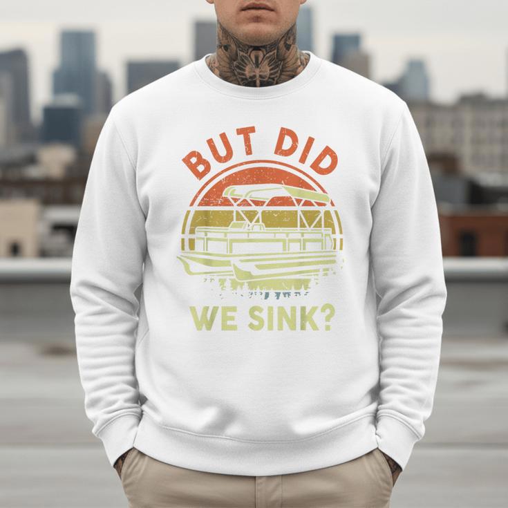 Pontoon Boat Captain But Did We Sink Dad Papa Men Men Sweatshirt Pontoon Boat Captain But Did We Sink Dad Papa Men Men Sweatshirt