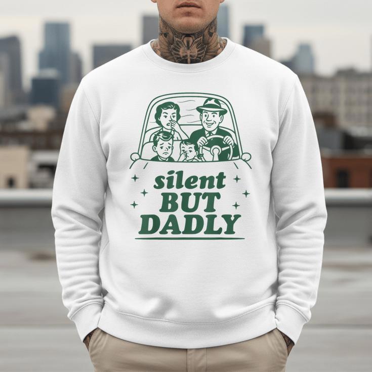 Silent But Dadly Father's Day Fart Dad Farting Vintage Men Sweatshirt Silent But Dadly Father's Day Fart Dad Farting Vintage Men Sweatshirt