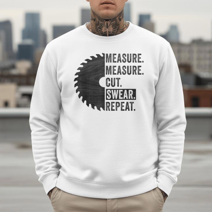Woodworking Dad Measure Cut Swear Handyman Fathers Day Men Sweatshirt