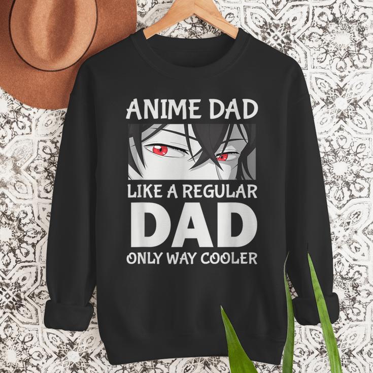 Anime Dad Like A Regular Dad Only Cooler Fathers Day Otaku Men Sweatshirt Anime Dad Like A Regular Dad Only Cooler Fathers Day Otaku Men Sweatshirt