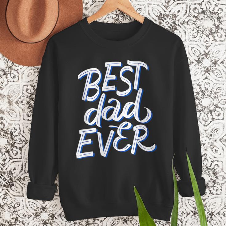 Best Dad Ever Men Sweatshirt Best Dad Ever Men Sweatshirt