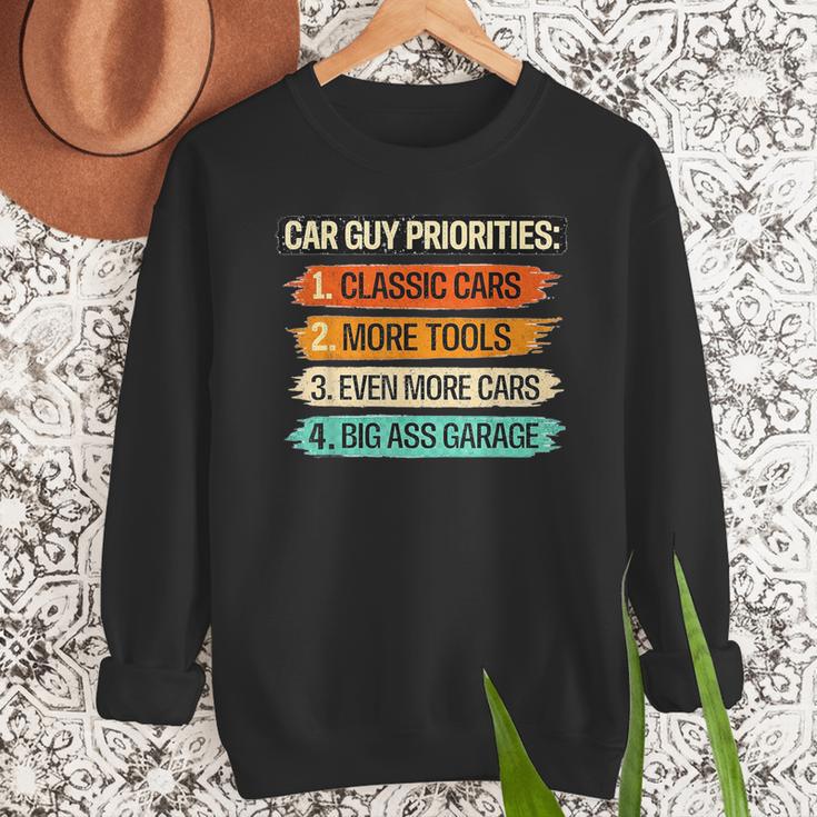Car Guy Priorities Cars Garage Lover For Men Dad Men Sweatshirt
