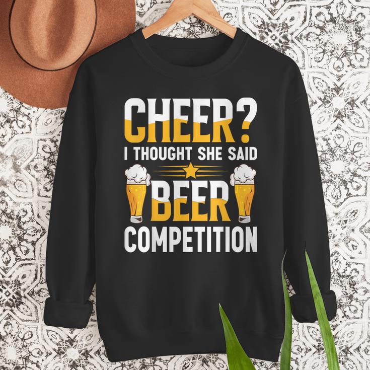 Cheer Dad Cheerleader I Thought She Said Beer Competition Men Sweatshirt