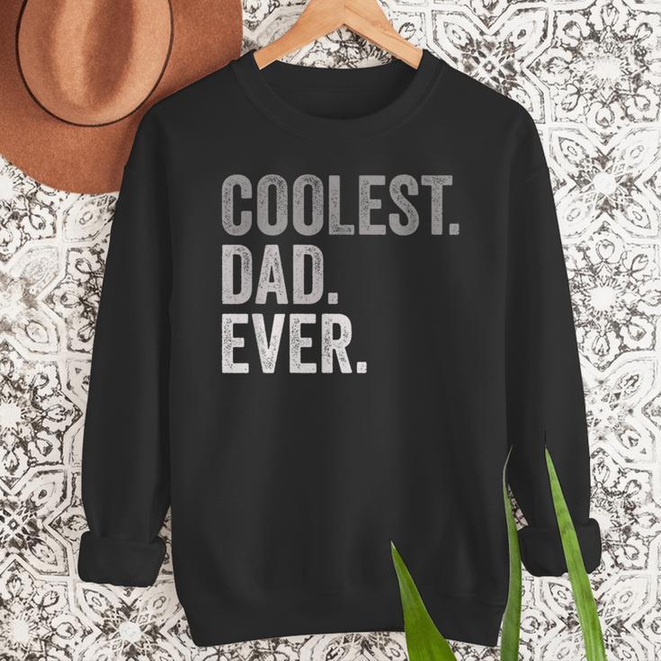 Coolest Dad Ever For Greatest Number 1 Dad Best Father Men Sweatshirt