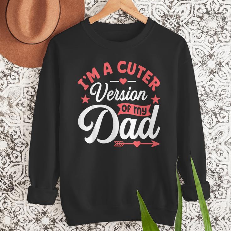 Cuter Version Of Dad Cute Kid Boy Girl Proud New Dad Men Sweatshirt