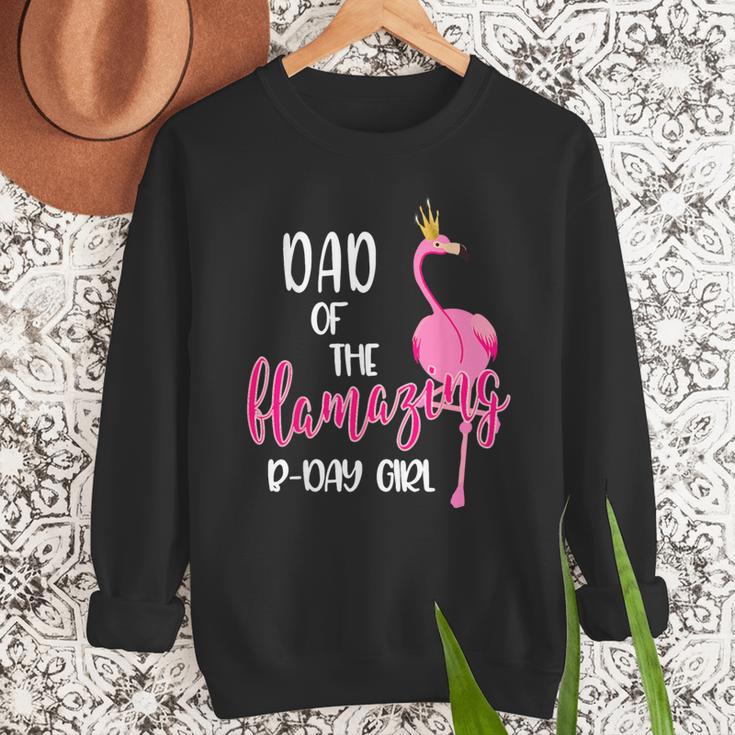 Dad Of B-Day Girl Flamazing Pink Flamingo Birthday Party Men Sweatshirt Dad Of B-Day Girl Flamazing Pink Flamingo Birthday Party Men Sweatshirt