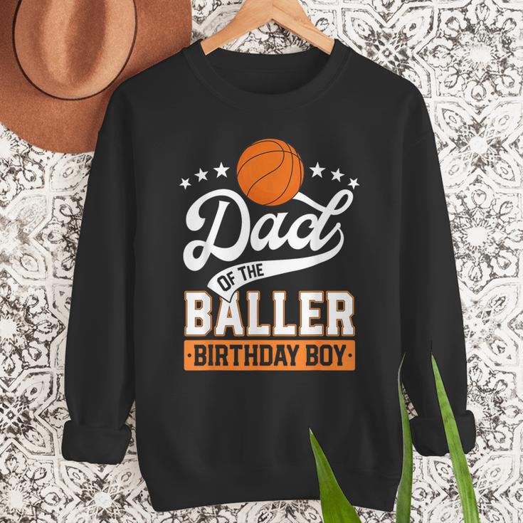 Dad Of The Baller Birthday Boy Basketball Themed Party Men Sweatshirt