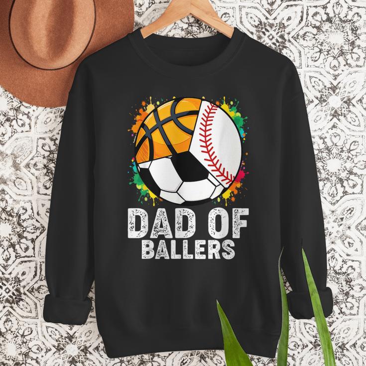 Dad Of Ballers Baseball Soccer Basketball Dad Men Sweatshirt