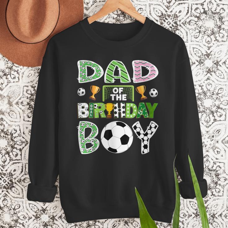 Dad Of The Birthday Boy Soccer Player Game Day Men Sweatshirt