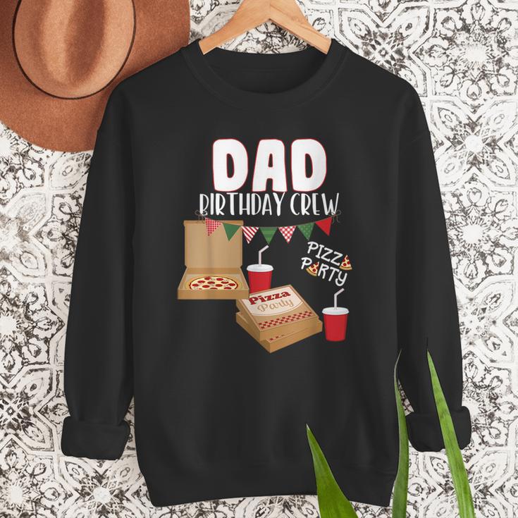 Dad Birthday Crew Pizza Theme Birthday Pizza Lover Party Men Sweatshirt Dad Birthday Crew Pizza Theme Birthday Pizza Lover Party Men Sweatshirt