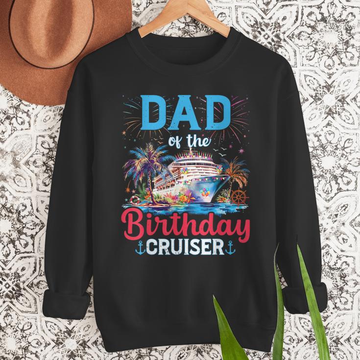 Dad Of The Birthday Cruiser Cruise Birthday Men Sweatshirt Dad Of The Birthday Cruiser Cruise Birthday Men Sweatshirt