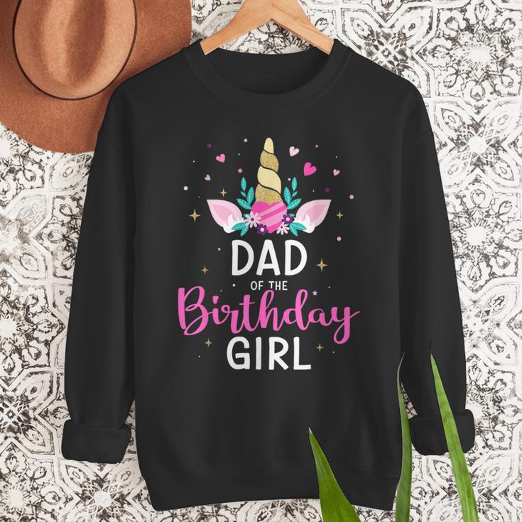 Dad Of The Birthday Girl Matching Family Unicorn Party Men Sweatshirt