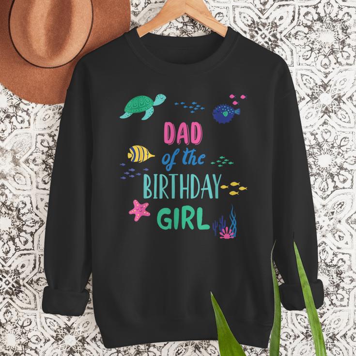 Dad Of The Birthday Girl Under Sea Theme Matching Family Men Sweatshirt