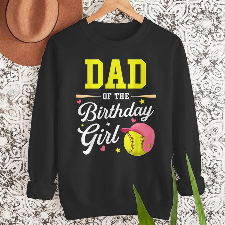 Dad Of The Birthday Girl Softball Player Theme B-Day Daddy Men Sweatshirt