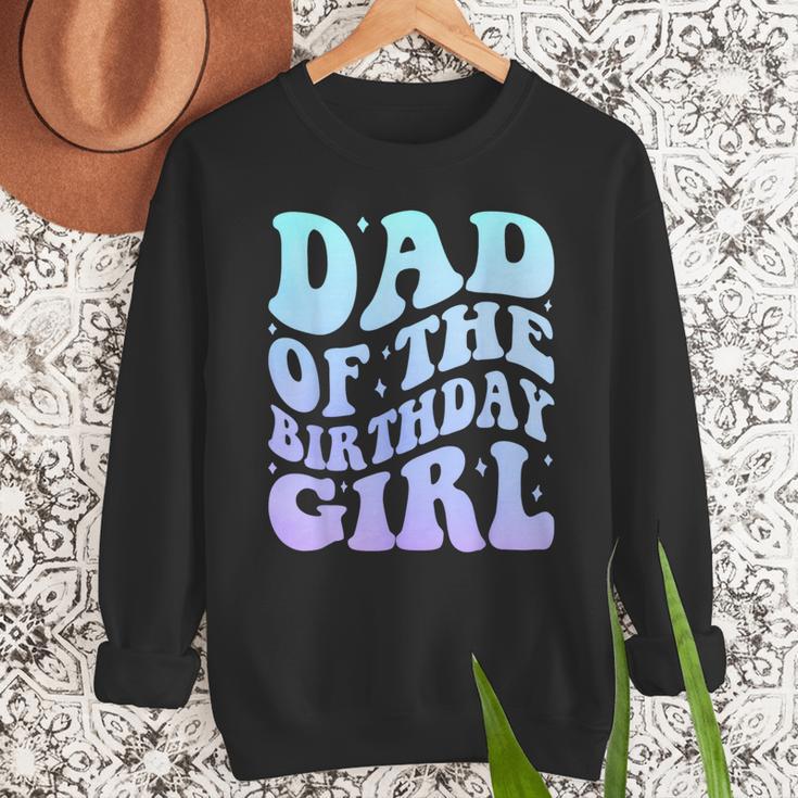 Dad Of The Birthday Girls Teens Kid Family Matching Birthday Men Sweatshirt