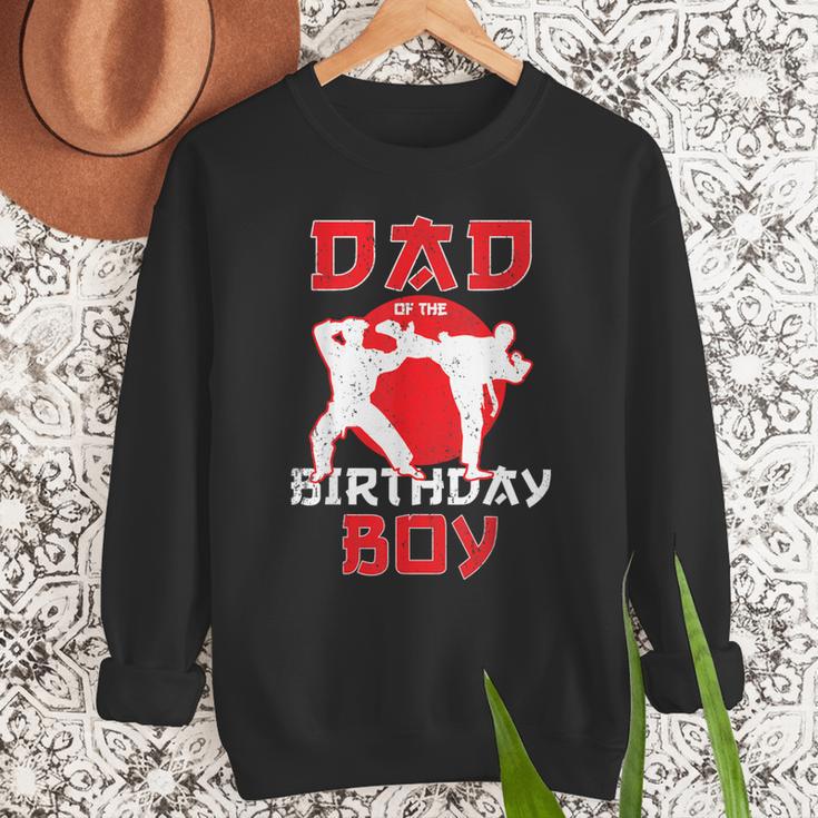 Dad Of The Birthday Karate Taekwondo Boy Martial Arts Men Sweatshirt Dad Of The Birthday Karate Taekwondo Boy Martial Arts Men Sweatshirt