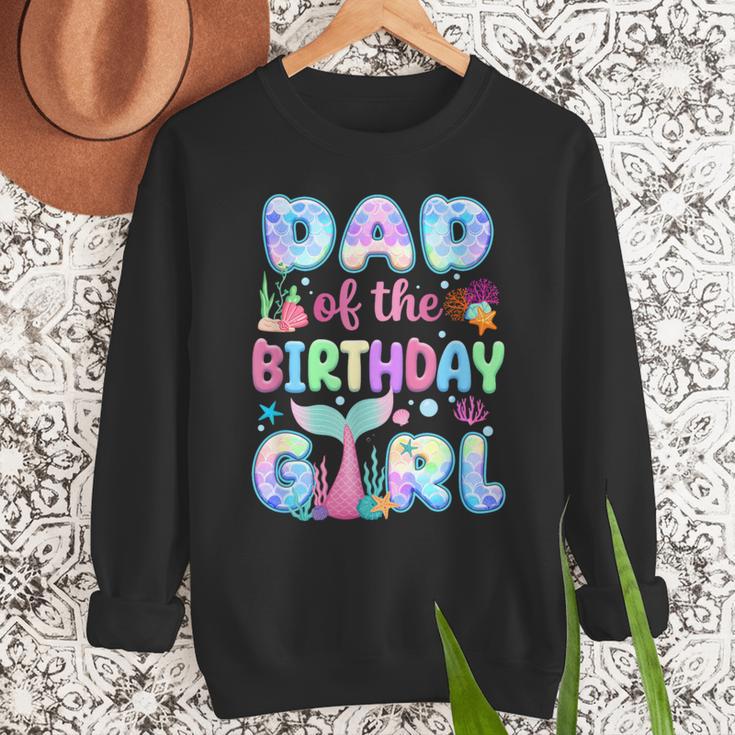 Dad Of The Birthday Mermaid Girl Family Matching Party Men Sweatshirt