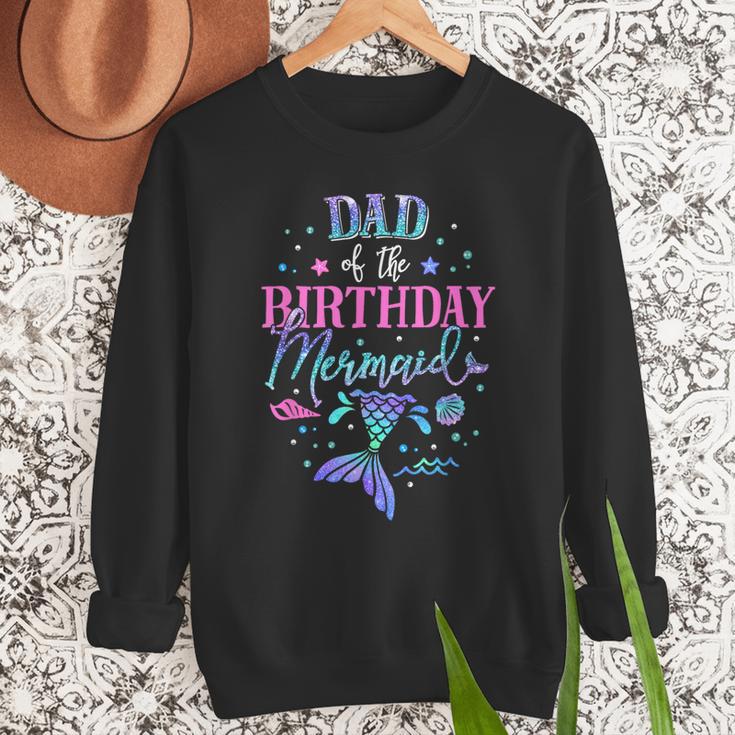 Dad Of The Birthday Mermaid Party Matching Family Daddy Men Sweatshirt