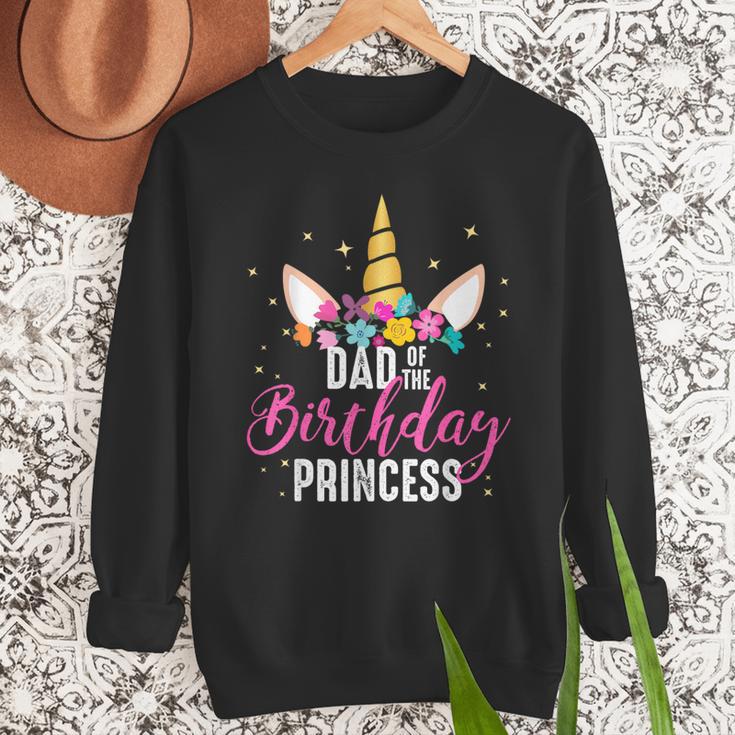 Dad Of The Birthday Princess Father Unicorn Birthday Men Sweatshirt