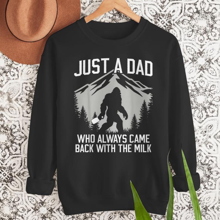 Dad Father Bigfoot Just A Dad Who Always Came Back Men Sweatshirt