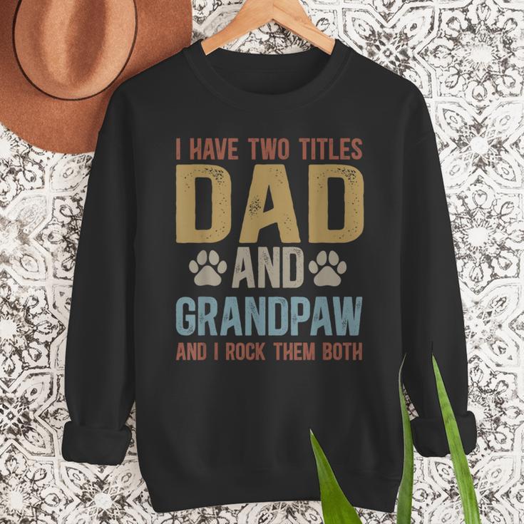 Dad And Grandpaw Dog Grandpaw Grandpa Men Men Sweatshirt