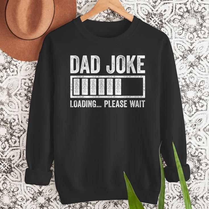Dad Joke Loading Please Wait Shirt Men Fathers Day Men Sweatshirt