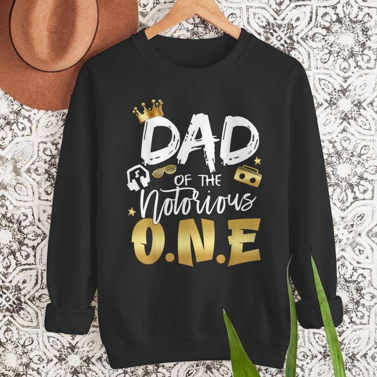 Dad Of The Notorious One Old School 1st Hip Hop Birthday Men Sweatshirt