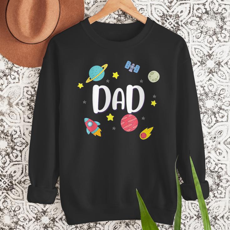 Dad Outer Space Galaxy Birthday For Family Men Sweatshirt Dad Outer Space Galaxy Birthday For Family Men Sweatshirt