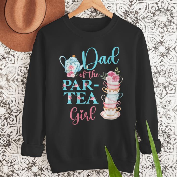 Dad Of The Par-Tea Girl Floral Tea Party Birthday Family Men Sweatshirt Dad Of The Par-Tea Girl Floral Tea Party Birthday Family Men Sweatshirt