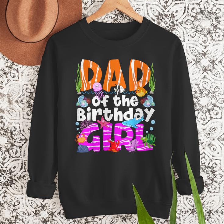 Dad Under Sea Birthday Party Girls Ocean Sea Animals Themed Men Sweatshirt