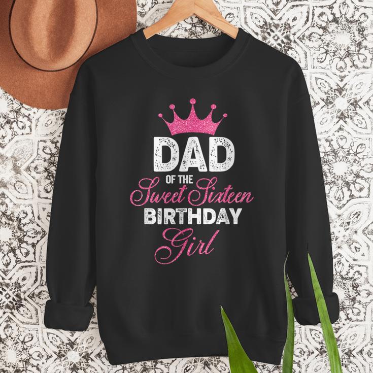 Dad Of The Sweet Sixteen Birthday Girl 16th Pink Crown Men Sweatshirt