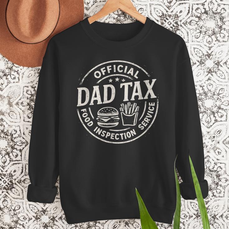 Dad Tax Papa Daddy Fathers Day Men Sweatshirt