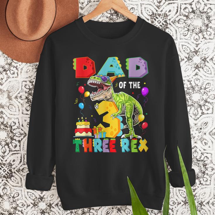 Dad Of The Three Rex 3Rd Birthday Boy Dinosaur T-Rex Men Sweatshirt