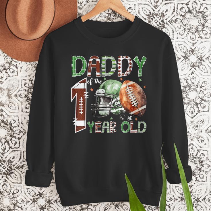 Daddy Of The 1 Year Old Football Lover 1st Birthday Boy Men Sweatshirt Daddy Of The 1 Year Old Football Lover 1st Birthday Boy Men Sweatshirt