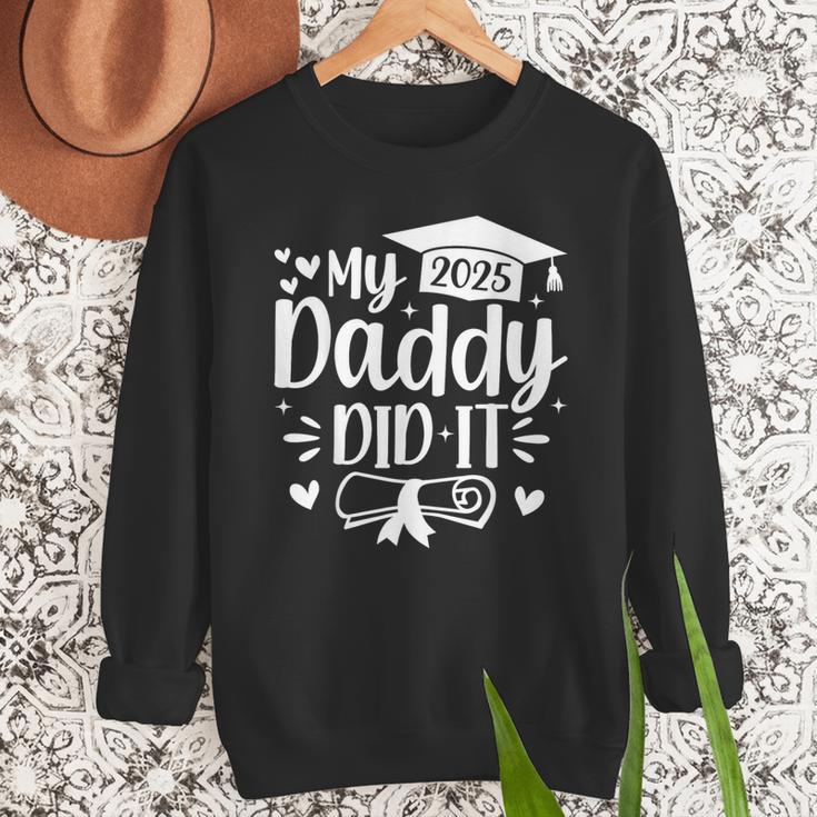 My Daddy Did It 2025 Graduation Graduated Proud Dad Men Sweatshirt