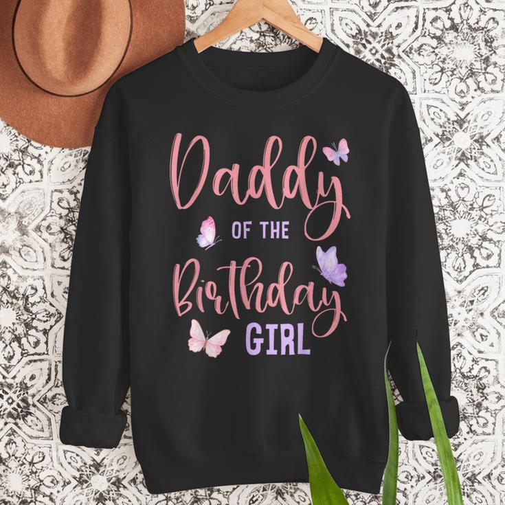 Daddy Of The Birthday Girl Butterfly Party Matching Family Men Sweatshirt