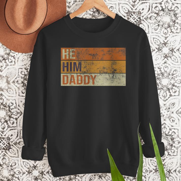 Daddy Lover Valentine Quote He Him Daddy Men Sweatshirt