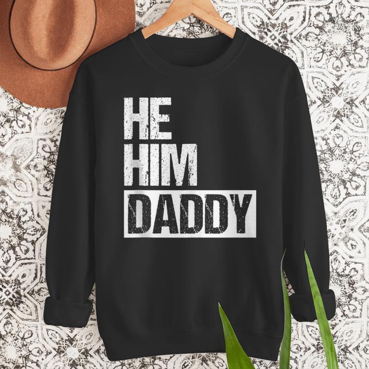 Daddy Lover Valentine Quote He Him Daddy Men Sweatshirt
