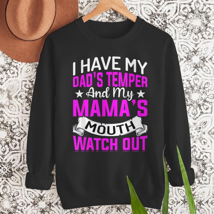 I Have My Dad's Temper & My Mama's Mouth Daughter Kids Men Sweatshirt