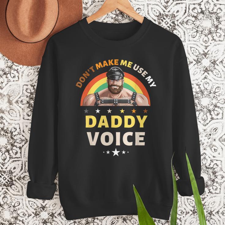 Don't Make Me Use My Daddy Voice Gay Bear Pride Men Sweatshirt Don't Make Me Use My Daddy Voice Gay Bear Pride Men Sweatshirt