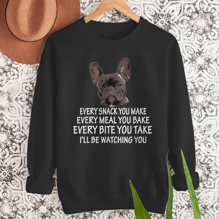 Every Snack You Make French Bulldog Mom And Frenchie Dad Men Sweatshirt