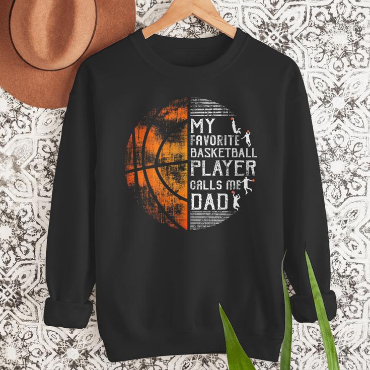 My Favorite Basketball Player Calls Me Dad Basketball Dad Men Sweatshirt