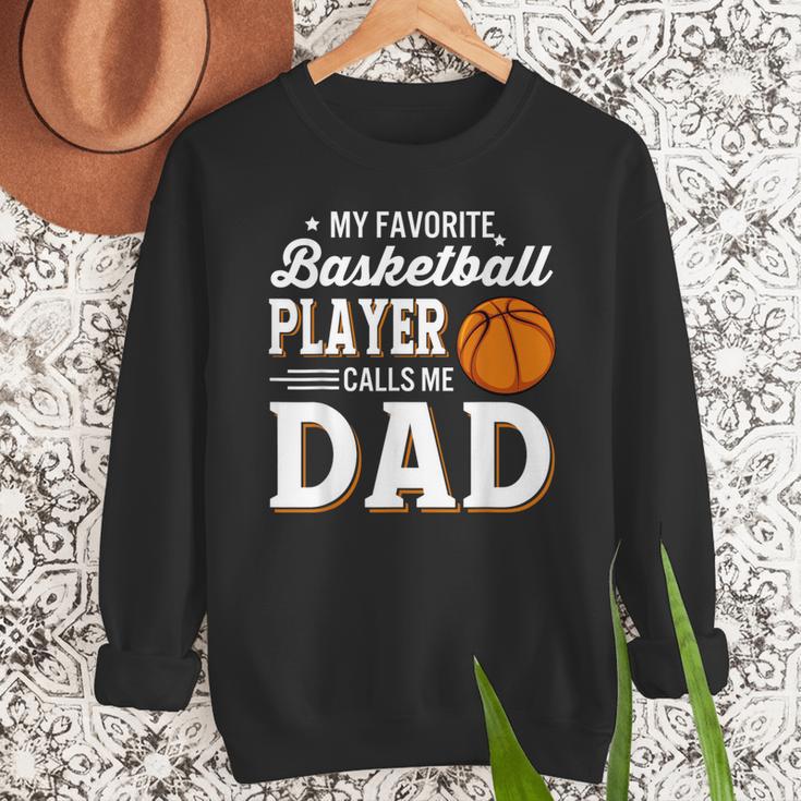 My Favorite Basketball Player Calls Me Dad Men Sweatshirt
