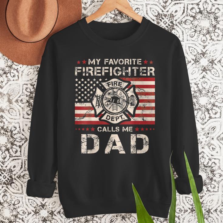 My Favorite Firefighter Calls Me Dad Fireman Father Saying Men Sweatshirt