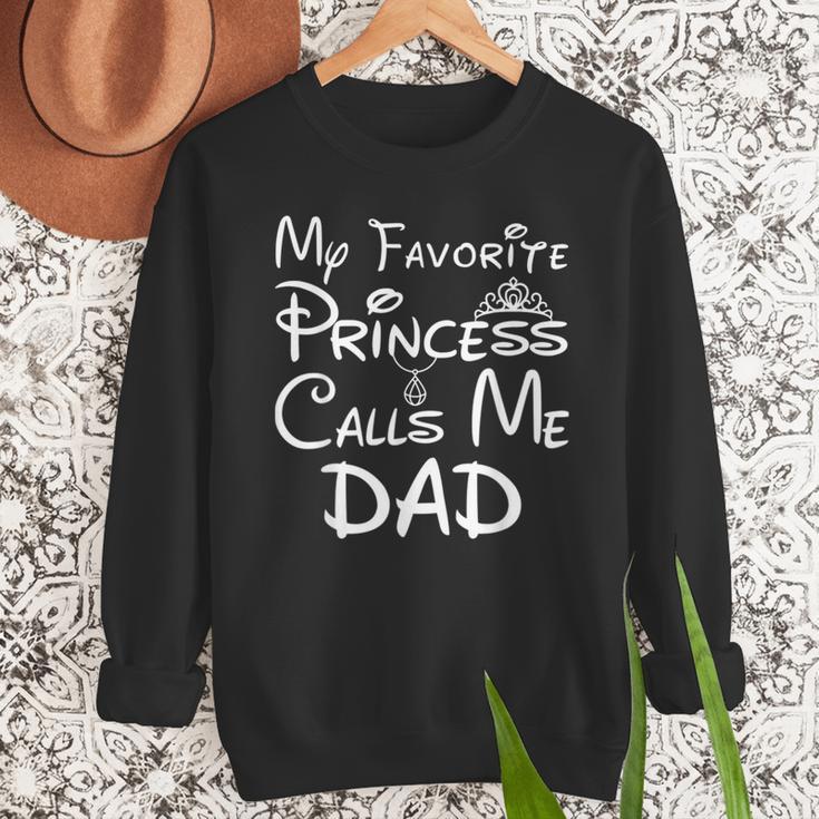 My Favorite Princess Calls Me Dad Father's Day Men Sweatshirt