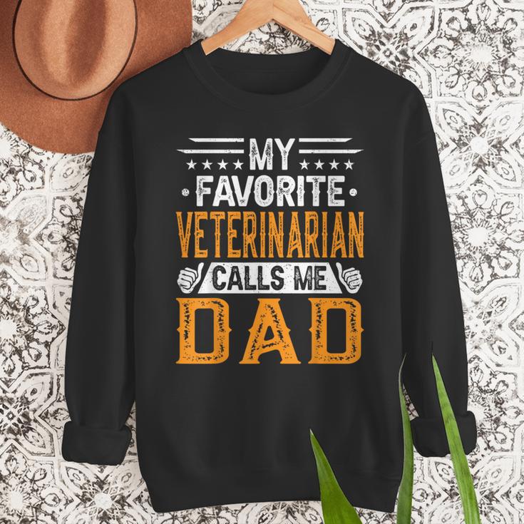 My Favorite Veterinarian Calls Me Dad Fathers Day Men Sweatshirt