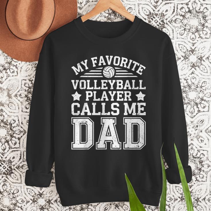 My Favorite Volleyball Player Calls Me Dad Shirt Fathers Day Men Sweatshirt