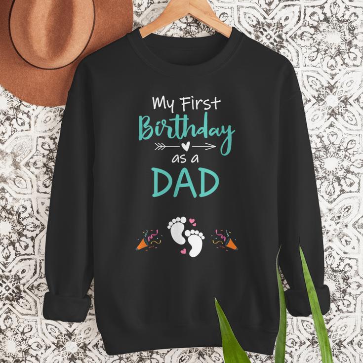My First Birthday As a Dad Pregnancy Announcement Men Sweatshirt