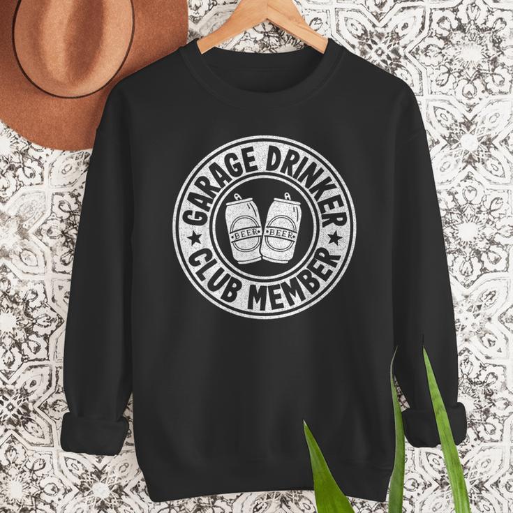 Garage Drinker Club Member Day Drinking Dad Beer Garage Men Sweatshirt