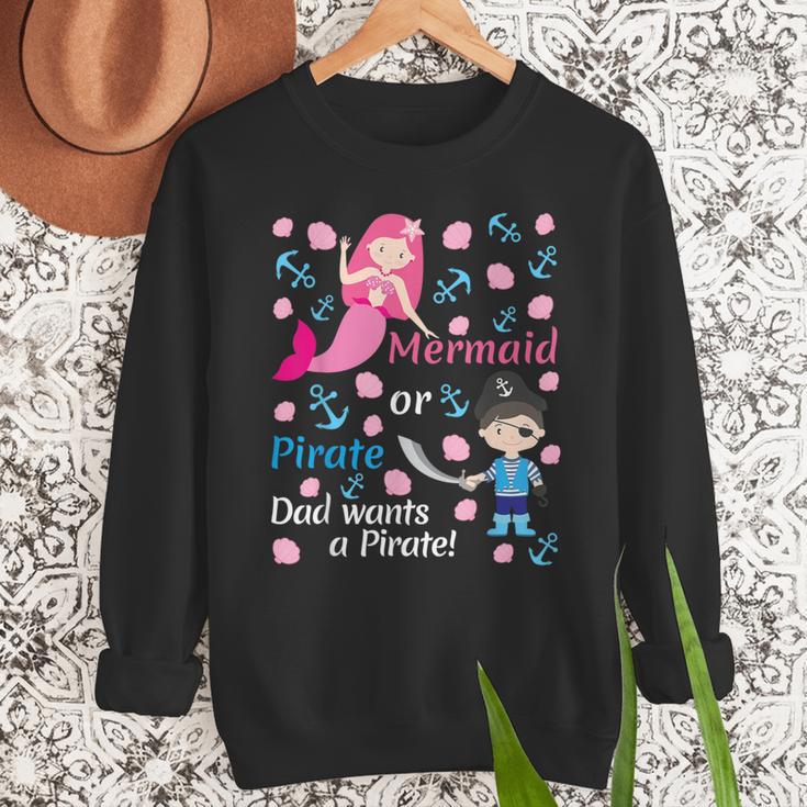 Gender Reveal Party Shirt Mermaid Or Pirate Dad Wants Pirate Men Sweatshirt